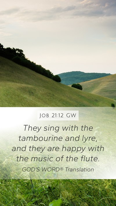 Job 21:12 GW Bible Verse Image