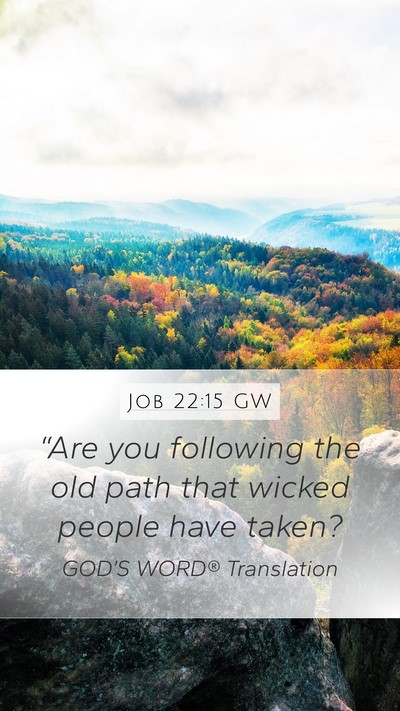 Job 22:15 GW Bible Verse Image