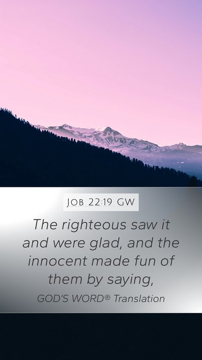 Job 22:19 GW Bible Verse Image