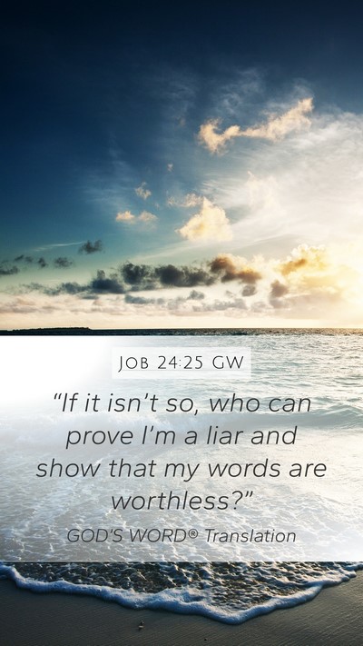 Job 24:25 GW Bible Verse Image