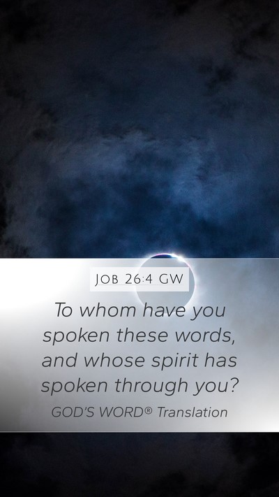 Job 26:4 GW Bible Verse Image