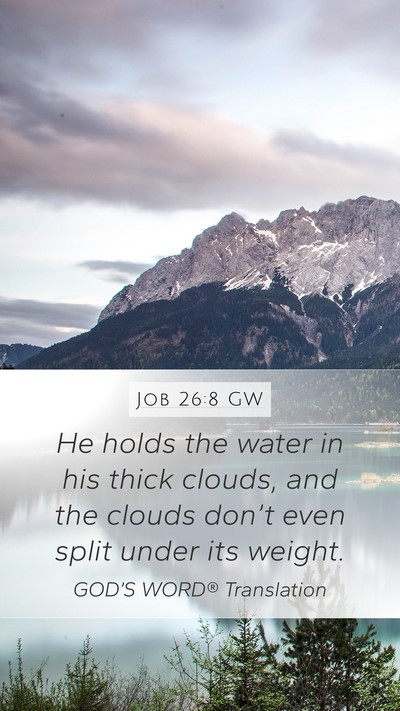 Job 26:8 GW Bible Verse Image