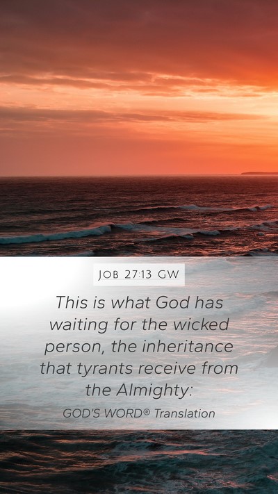 Job 27:13 GW Bible Verse Image