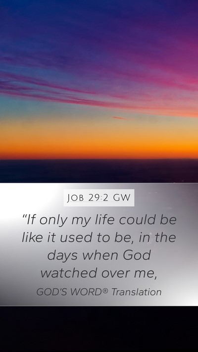 Job 29:2 GW Bible Verse Image