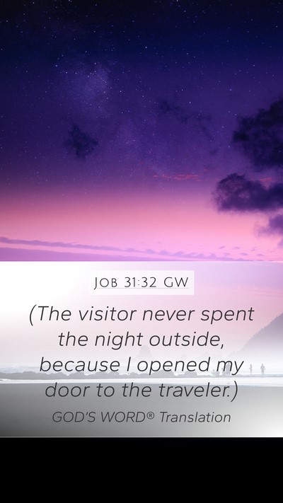 Job 31:32 GW Bible Verse Image
