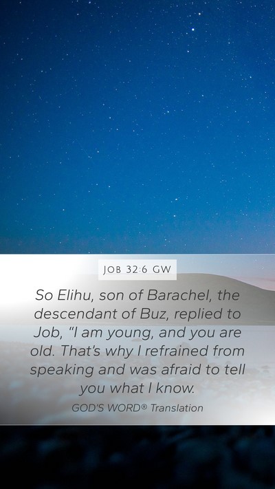 Job 32:6 GW Bible Verse Image