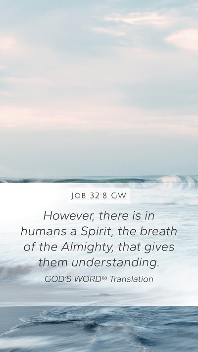 Job 32:8 GW Bible Verse Image