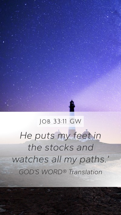 Job 33:11 GW Bible Verse Image