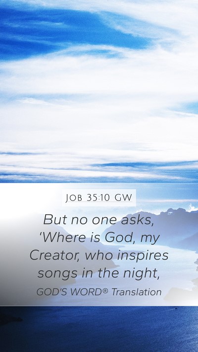 Job 35:10 GW Bible Verse Image