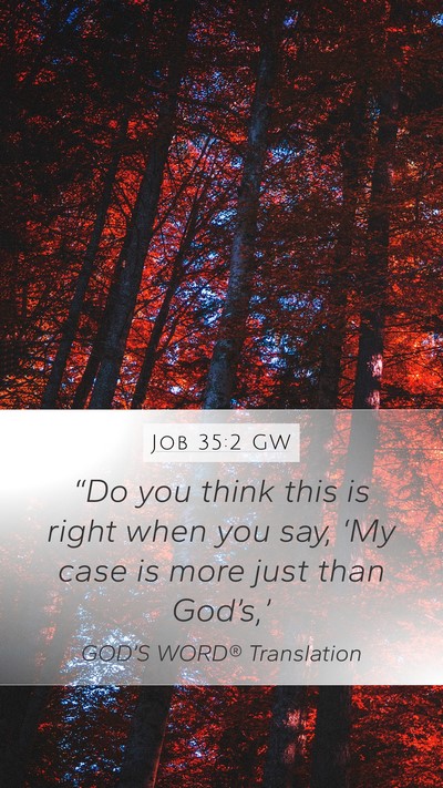 Job 35:2 GW Bible Verse Image