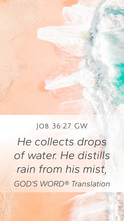 Job 36:27 GW Bible Verse Image