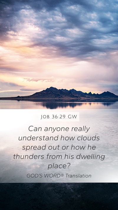 Job 36:29 GW Bible Verse Image