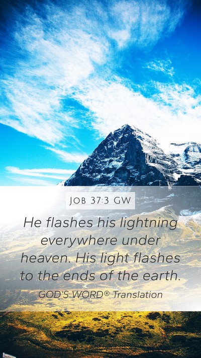 Job 37:3 GW Bible Verse Image