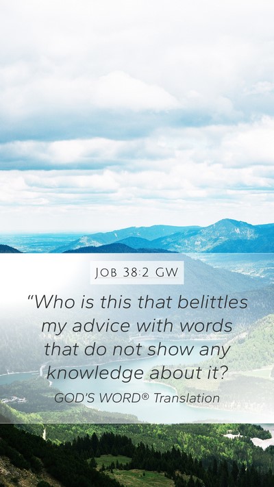 Job 38:2 GW Bible Verse Image