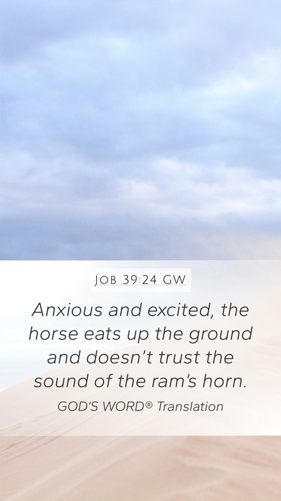 Job 39:24 GW Bible Verse Image