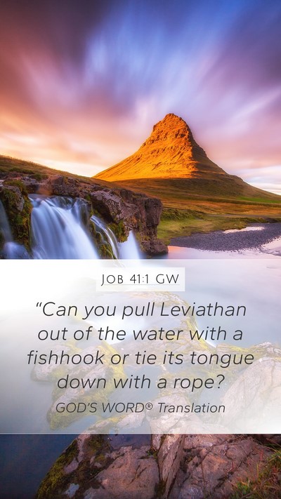Job 41:1 GW Bible Verse Image