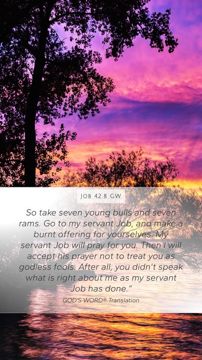 Job 42:8 GW Bible Verse Image