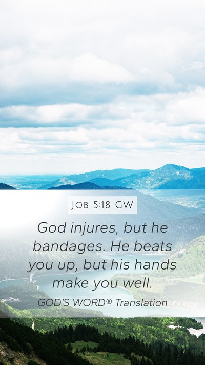 Job 5:18 GW Bible Verse Image