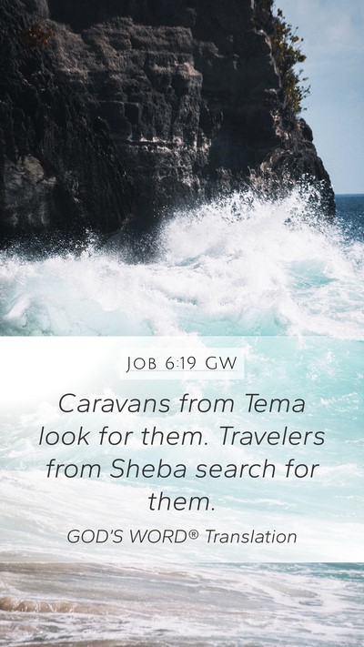 Job 6:19 GW Bible Verse Image