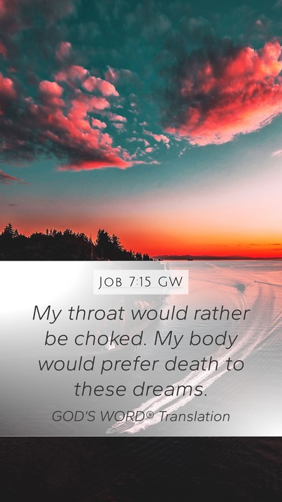 Job 7:15 GW Bible Verse Image