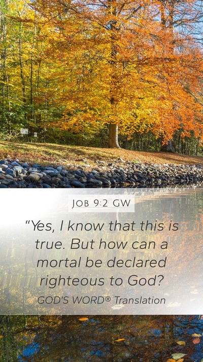 Job 9:2 GW Bible Verse Image