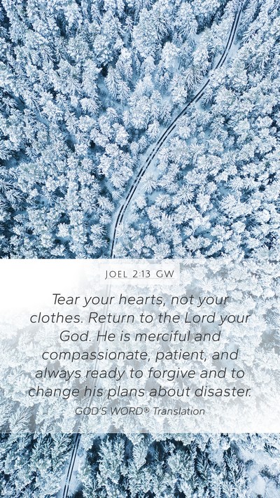 Joel 2:13 GW Bible Verse Image