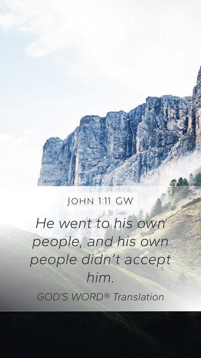 John 1:11 GW Bible Verse Image