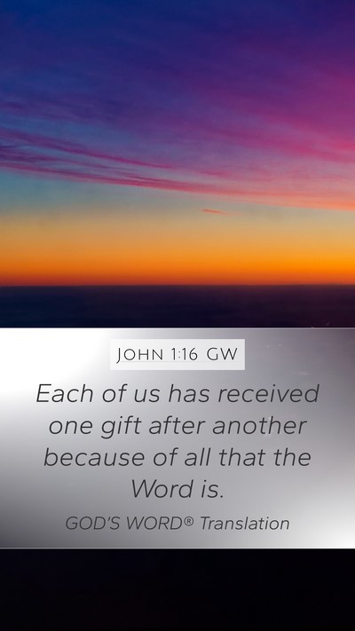 John 1:16 GW Bible Verse Image