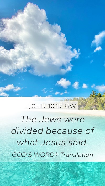 John 10:19 GW Bible Verse Image