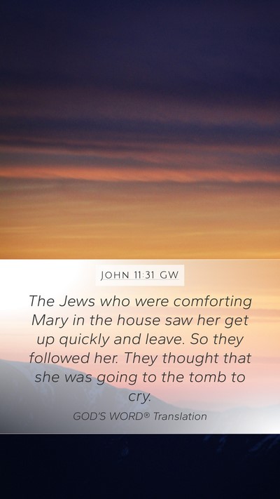 John 11:31 GW Bible Verse Image