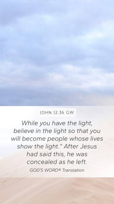 John 12:36 GW Bible Verse Image