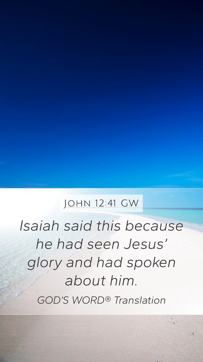 John 12:41 GW Bible Verse Image