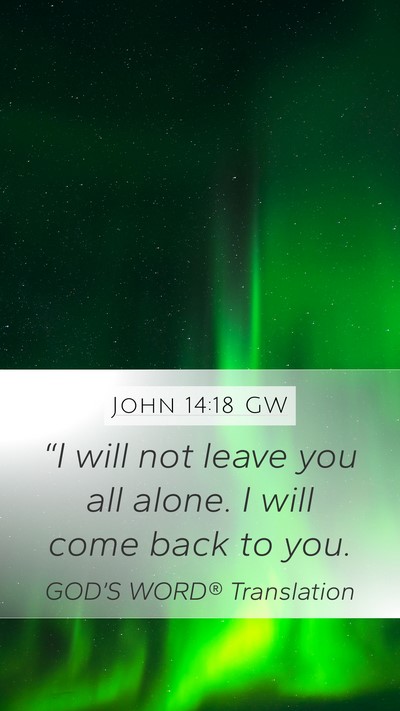 John 14:18 GW Bible Verse Image