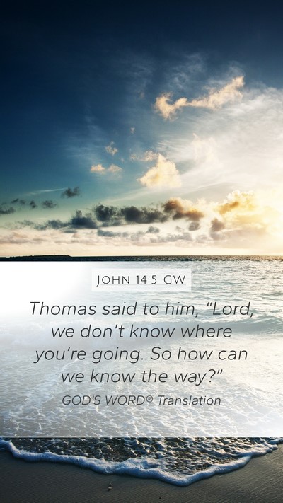 John 14:5 GW Bible Verse Image