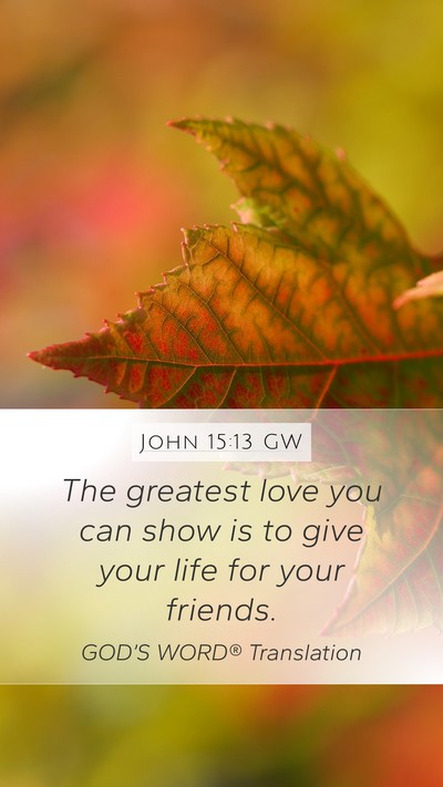 John 15:13 GW Bible Verse Image