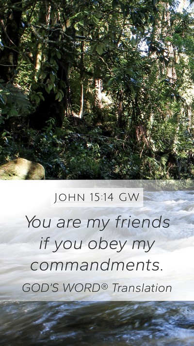 John 15:14 GW Bible Verse Image