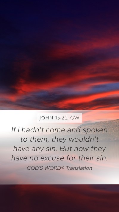 John 15:22 GW Bible Verse Image