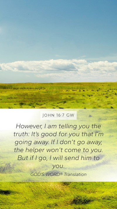 John 16:7 GW Bible Verse Image