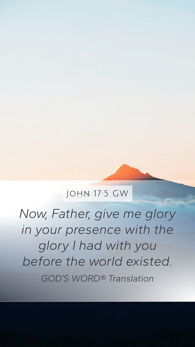 John 17:5 GW Bible Verse Image