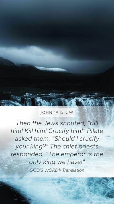 John 19:15 GW Bible Verse Image