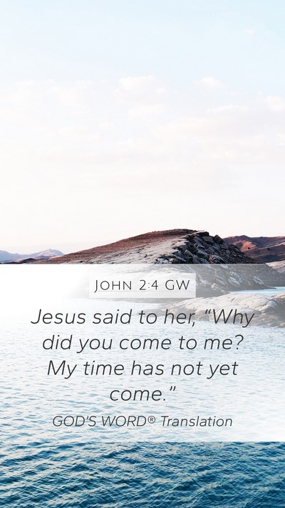 John 2:4 GW Bible Verse Image