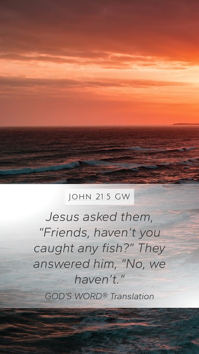 John 21:5 GW Bible Verse Image