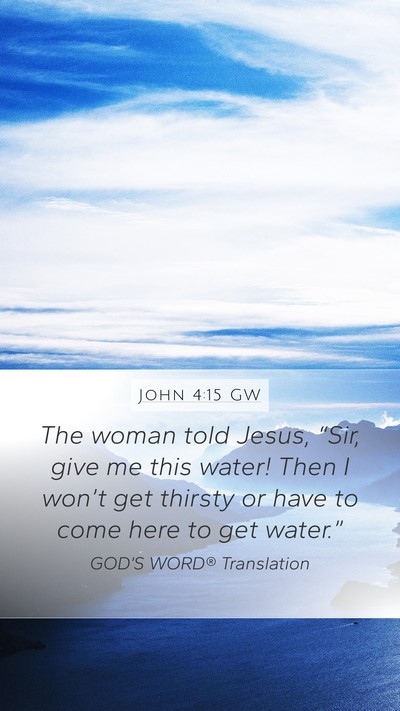 John 4:15 GW Bible Verse Image