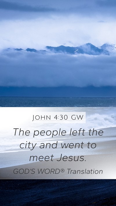 John 4:30 GW Bible Verse Image