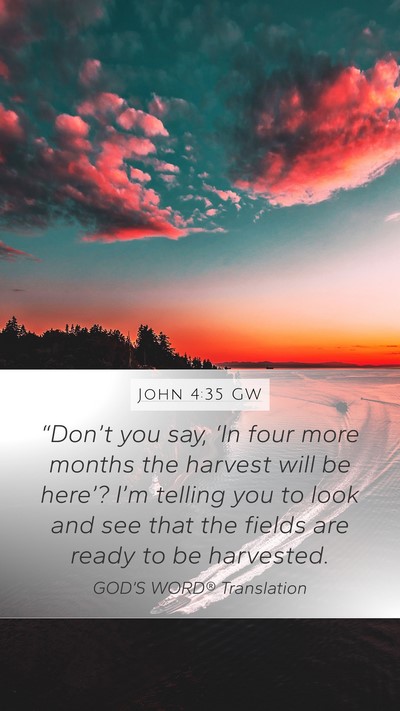 John 4:35 GW Bible Verse Image