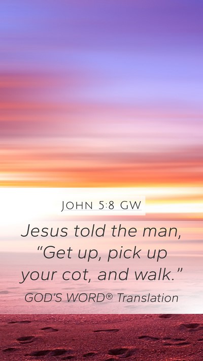 John 5:8 GW Bible Verse Image