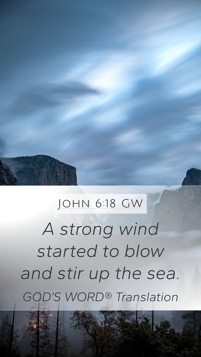 John 6:18 GW Bible Verse Image