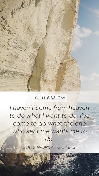 John 6:38 GW Bible Verse Image