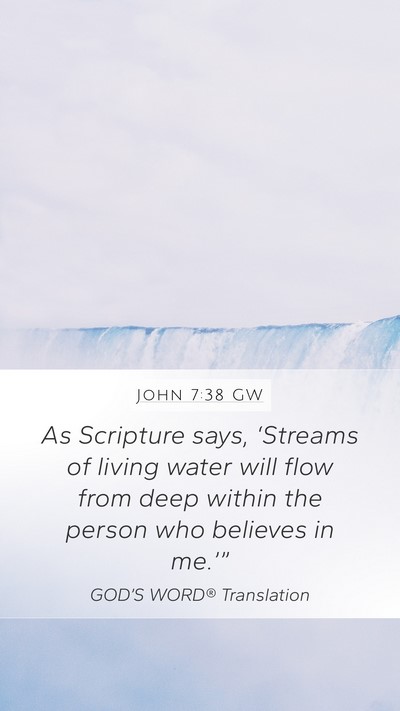 John 7:38 GW Bible Verse Image