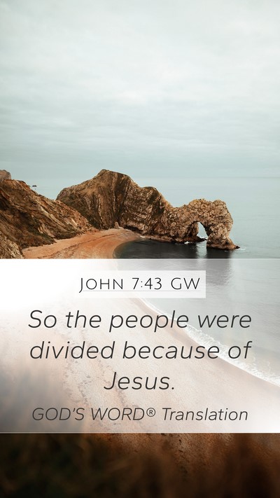 John 7:43 GW Bible Verse Image